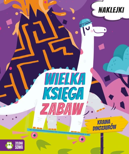 Wielka księga zabaw Kraina dinozaurów + naklejki 4+ Zielona Sowa_69808