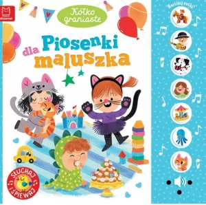 Książeczka Piosenki dla maluszka, słuchaj i śpiewaj Aksjomat