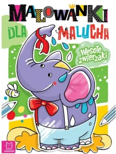 Malowanki dla malucha wesołe zwierzaki  Aksjomat