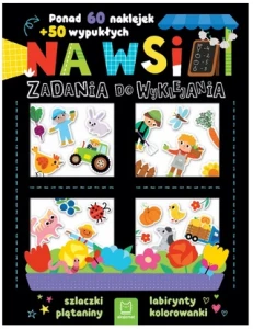Na wsi Zadania do wyklejania Ponad 60 naklejek + 50 wypukłych Aksjomat