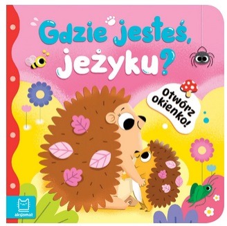 Otwórz okienko Gdzie jesteś, jeżyku Aksjomat_96720