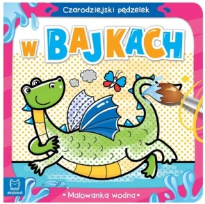 Czarodziejski pędzelek W bajkach Malowanka wodna  Aksjomat