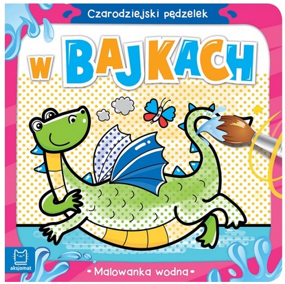 Czarodziejski pędzelek W bajkach Malowanka wodna  Aksjomat_98430