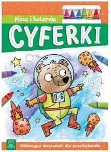 Piszę i koloruję. Cyferki. Edukacyjne malowanki dla przedszkolaka Aksjomat