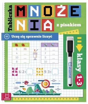 Tabliczka mnożenia z pisakiem Uczę się sprawnie liczyć Klasy 1–3 Aksjomat_98549
