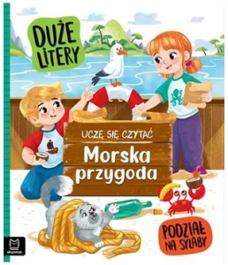 Morska przygoda Uczę się czytać Duże litery  Podział na sylaby Aksjomat 