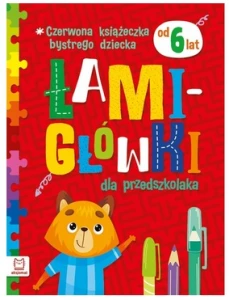 Czerwona książeczka bystrego dziecka Łamigłówki dla przedszkolaka od 6 lat  Aksjomat