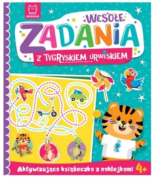 Wesołe zadania z tygryskiem urwiskiem aktywizująca książeczka z naklejkami Aksjomat_99622