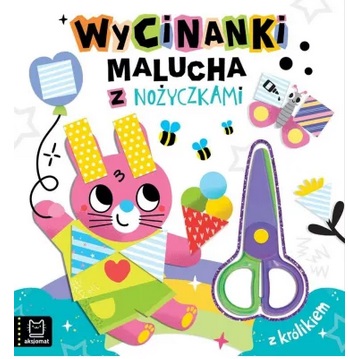 Wycinanki malucha z nożyczkami z królikiem  Aksjomat_100211
