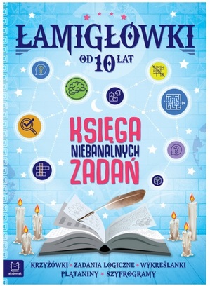 Łamigłówki Księga niebanalnych zadań od 10 lat Aksjomat_100242