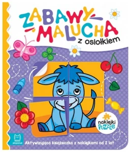 Zabawy malucha z osiołkiem Aktywizująca książeczka z naklejkami puzzlami Aksjomat