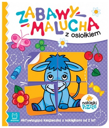 Zabawy malucha z osiołkiem Aktywizująca książeczka z naklejkami puzzlami Aksjomat_101124