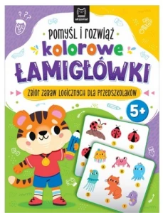 Zbiór zabaw logicznych dla przedszkolaków 5+ pomyśl i rozwiąż kolorowe łamigłówki Aksjomat
