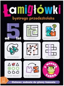 Łamigłówki bystrego przedszkolaka z wesołą żabką Ciekawe zadania do głowy Aksjomat