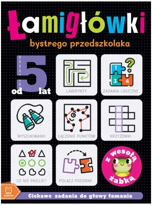 Łamigłówki bystrego przedszkolaka z wesołą żabką Ciekawe zadania do głowy Aksjomat_101212