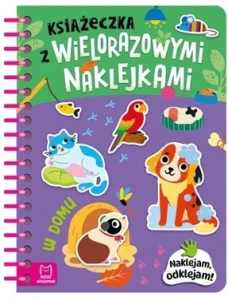 Książeczka z wielorazowymi naklejkami w domu Naklejam odklejam Aksjomat